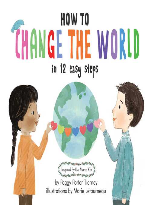Title details for How to Change the World in 12 Easy Steps by Peggy Porter Tierney - Available